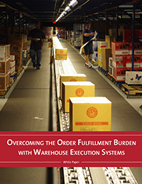 Overcoming the Order Fulfillment Burden with Warehouse Execution Systems